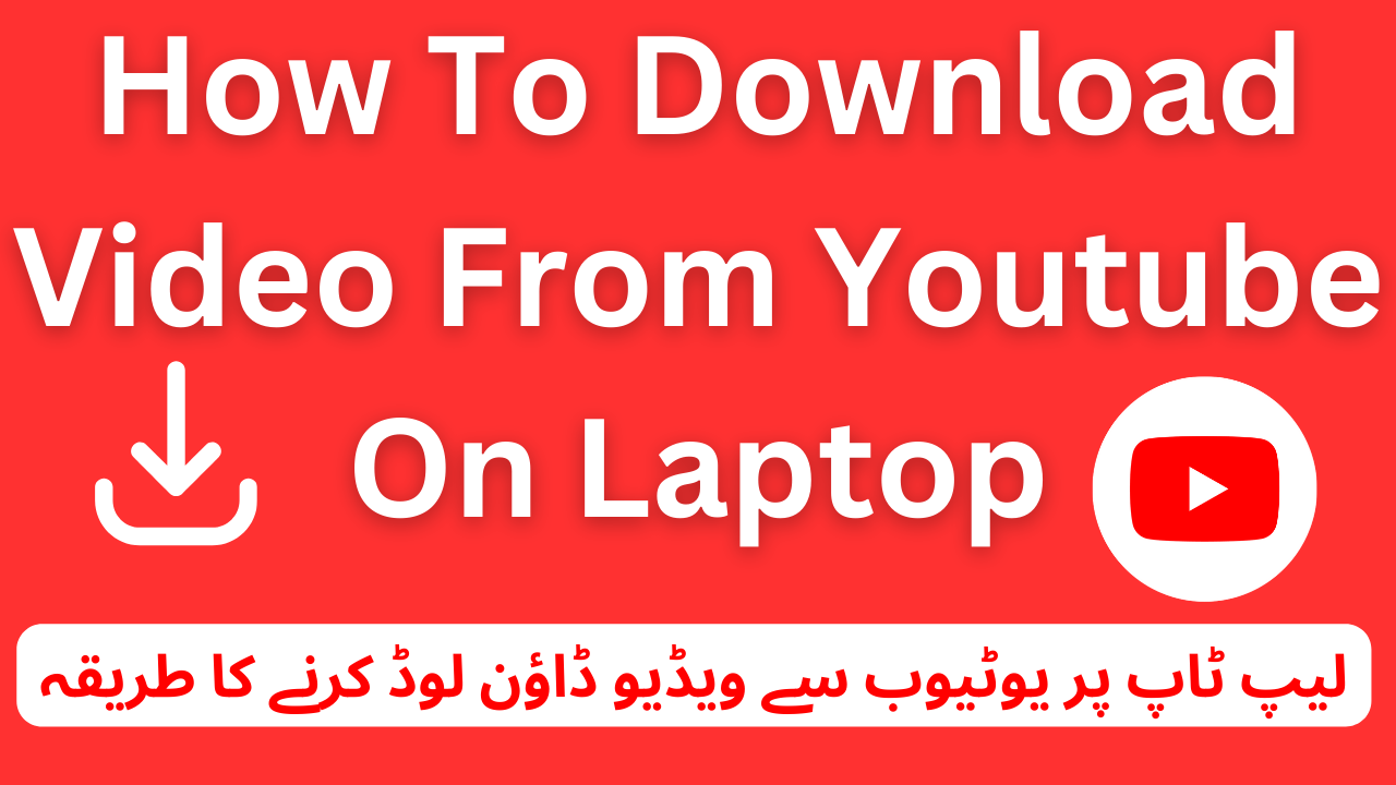 How To Download Video From Youtube On Laptop